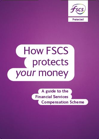 FSCS Leaflet (PDF). This link will open in a new browser window.